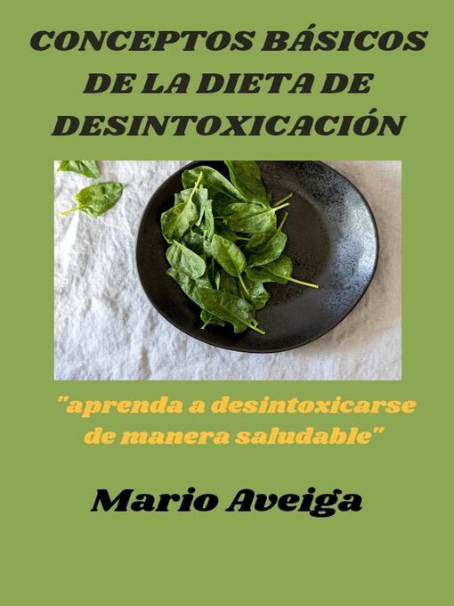 Title details for Conceptos básicos de la dieta de desintoxicación by Mario Aveiga - Available